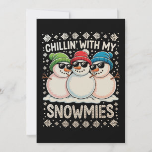 Chillin met mijn sneeuwpoppen Kerst lelijke kerstd Feestdagenkaart