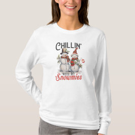 Chillin met mijn snowmie Lange Mouw vrouwen T-shir T-shirt