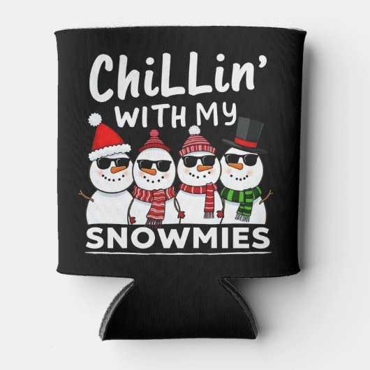 Chillin met mijn Snowmies Funny Snowman Kerstmis Blikjeskoeler (Voorkant)