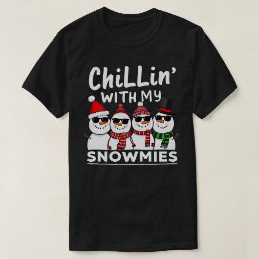 Chillin met mijn Snowmies Funny Snowman Kerstmis T-shirt (Design voorkant)