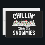 Chillin met mijn Snowmies Snowman Kerstmis Kaart<br><div class="desc">Chillin met mijn Snowmies Snowman Kerstmis</div>