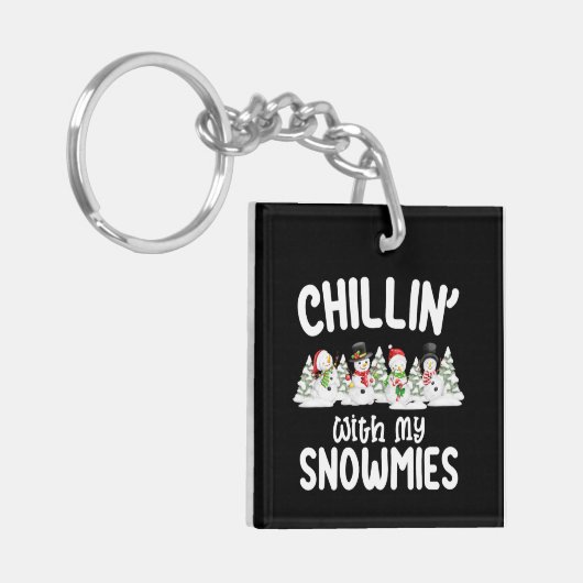 Chillin met mijn Snowmies Snowman Kerstmis Sleutelhanger (Voorkant Links)