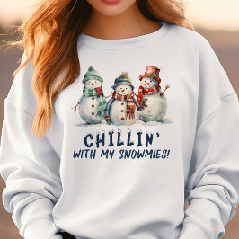 Chillin met mijn snowmies t-shirt
