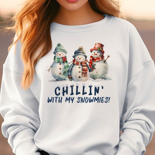 Chillin met mijn snowmies t-shirt