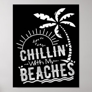 Chillin met mijn stranden Grappige strand vakantie Poster