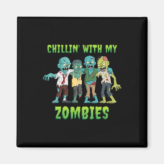Chillin Met Mijn Zombies Halloween Boys Kinder Ple Magneet (Voorkant)