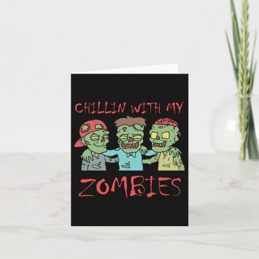 Chillin Met Mijn Zombies Leuk Halloween Kaart (Voorkant)