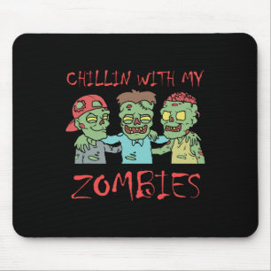 Chillin Met Mijn Zombies Leuk Halloween Muismat