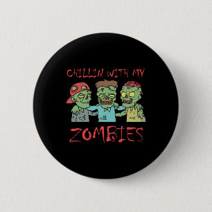 Chillin Met Mijn Zombies Leuk Halloween Ronde Button 5,7 Cm