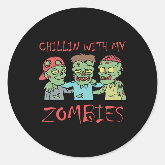 Chillin Met Mijn Zombies Leuk Halloween Ronde Sticker (Voorkant)