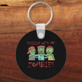 Chillin Met Mijn Zombies Leuk Halloween Sleutelhanger (Voorkant)