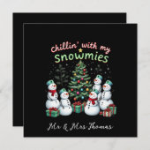 Chillin' met My Snowmies Funny Christmas Snowman Kaart (Voorkant / Achterkant)