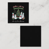 Chillin' met My Snowmies Funny Christmas Snowman Vierkante Visitekaartje (Voorkant / Achterkant)