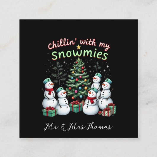 Chillin' met My Snowmies Funny Christmas Snowman Vierkante Visitekaartje (Voorkant)
