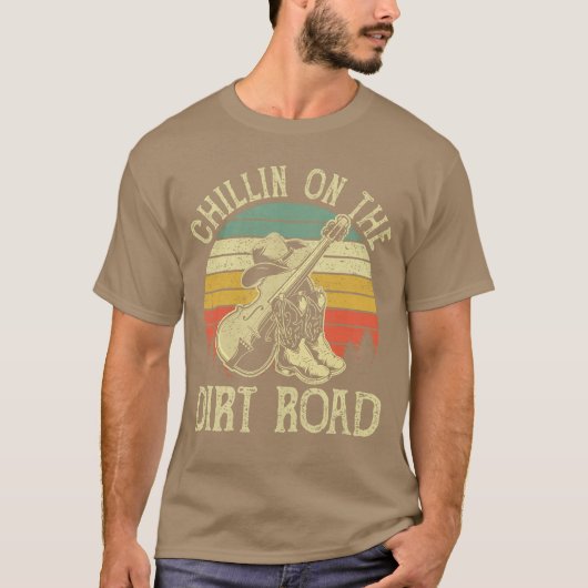 Chillin Onhe Dirt Road Western Life Rodeo Country  T-shirt (Voorkant)