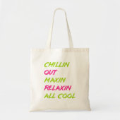 Chillin Out Maxin Ontspannen Alle Koele Bel Air Tote Bag (Voorkant)