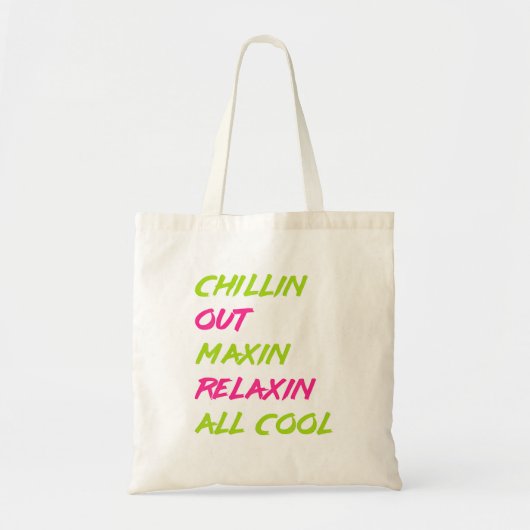 Chillin Out Maxin Ontspannen Alle Koele Bel Air Tote Bag (Voorkant)