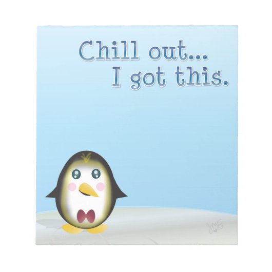 Chillin' Penguin - Chill out, ik heb dit. Notitieblok (Voorkant)