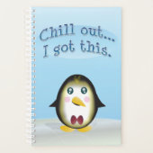 Chillin' Penguin - Chill out, ik heb dit. Planner (Voorkant)