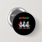 Chillin With My 4th Grade Snowmies Christmas Teach Ronde Button 5,7 Cm (Voorkant /achterkant)