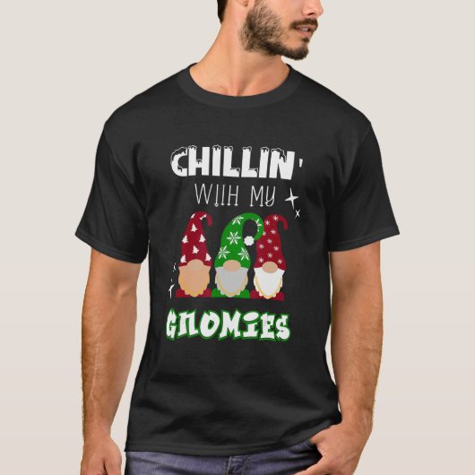 Chillin With My Gnomies Christmas Design T-shirt (Voorkant)