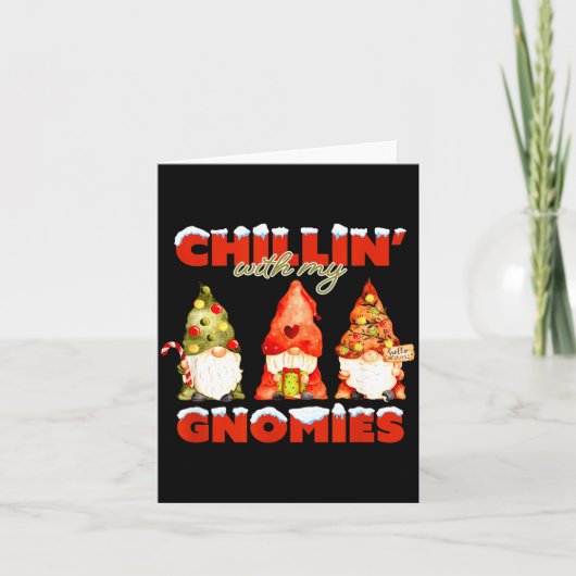 Chillin' With My Gnomies Christmas Matching Family Kaart (Voorkant)