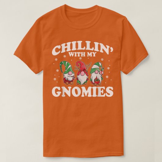 Chillin' With My Gnomies Funny Group Matching Chri T-shirt (Design voorkant)