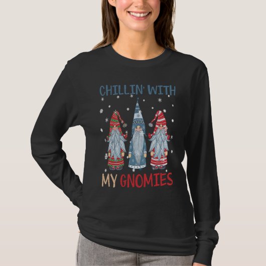 Chillin' With My Gnomies God Jul  Funny Christmas  T-shirt (Voorkant)