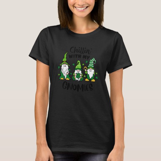 Chillin' With My Gnomies Green Shamrock St. Patric T-shirt (Voorkant)