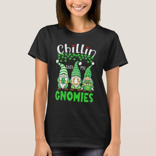 Chillin With My Gnomies St Patrick Day Gnomes Gard T-shirt (Voorkant)