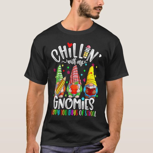 Chillin With My Gnomies Teacher Gnomes 100 Days of T-shirt (Voorkant)