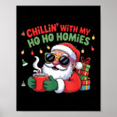 Chillin With My Ho Ho Homies Funny Santa Christmas Poster (Voorkant)