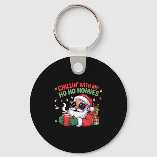 Chillin With My Ho Ho Homies Funny Santa Christmas Sleutelhanger (Voorkant)