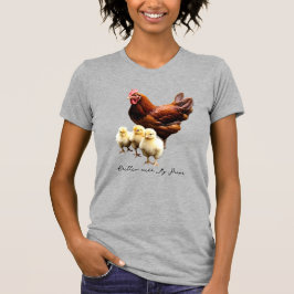 "Chillin' with my peeps" Hen met Chicks T-shirt