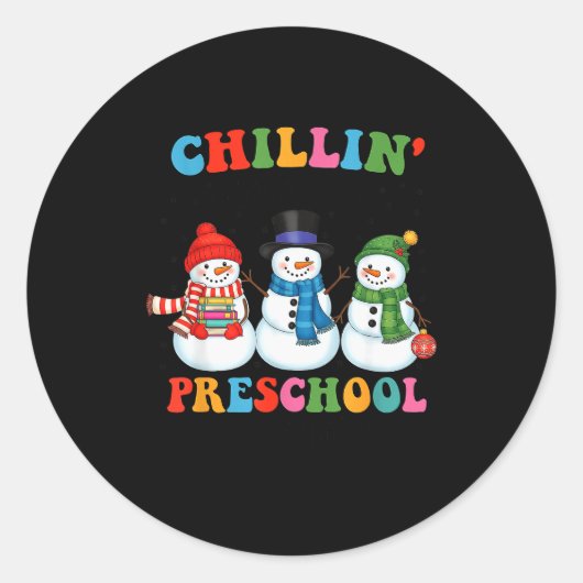 Chillin With My Preschool Snowmies Christmas Teach Ronde Sticker (Voorkant)