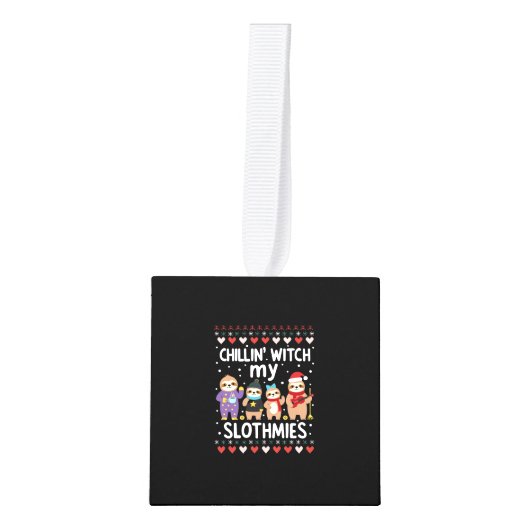 Chillin With My Slothmies Funny Sloth Ugly Christm Decoratie (Voorkant)