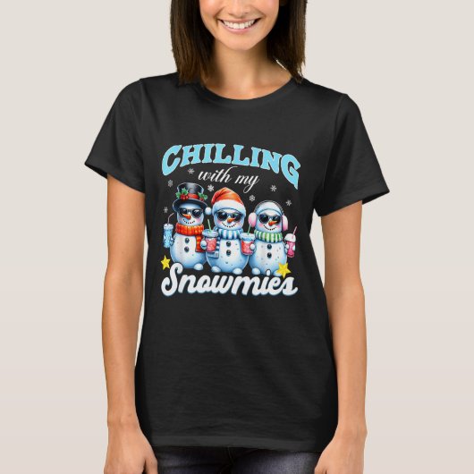 Chillin With My Snowmie Women Christmas Snowman Te T-shirt (Voorkant)