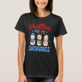 Chillin With My Snowmies Family Pajamas Snowman Ch T-shirt (Voorkant)