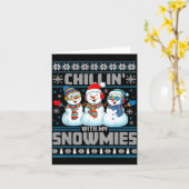 Chillin' With My Snowmies Funny Xmas Snowman Chris Kaart (Gele Bloem)