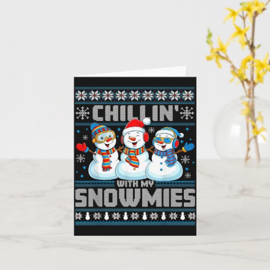 Chillin' With My Snowmies Funny Xmas Snowman Chris Kaart (Gele Bloem)