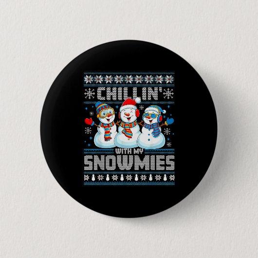 Chillin' With My Snowmies Funny Xmas Snowman Chris Ronde Button 5,7 Cm (Voorkant)