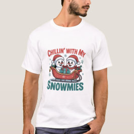 Chillin’ With My Snowmies Snowman Cute Christmas T-shirt