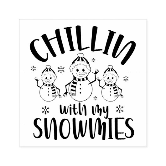 Chillin with my Snowmies Snowmen Rubberstempel (Afrduk)