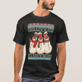 Chillin' With My Snowmies Ugly Christmas Snowman 2 T-shirt (Voorkant)