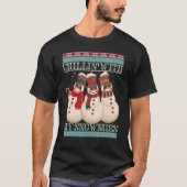 Chillin' With My Snowmies Ugly Christmas Snowman 6 T-shirt (Voorkant)