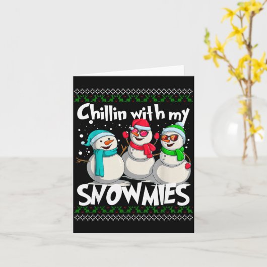 Chillin' With My Snowmies - Ugly Christmas Snowman Kaart (Gele Bloem)