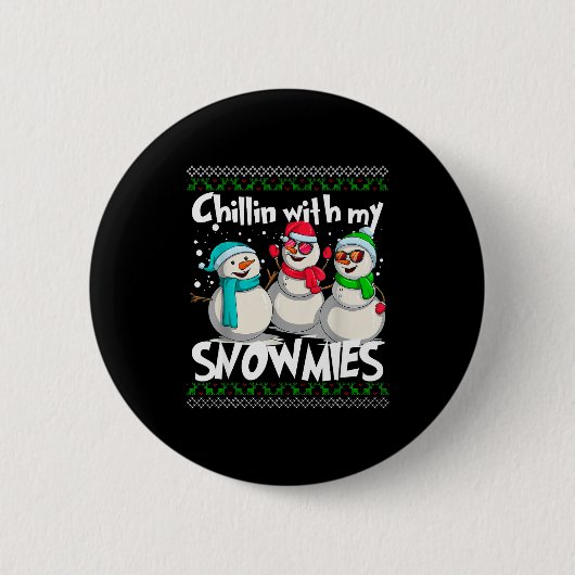 Chillin' With My Snowmies - Ugly Christmas Snowman Ronde Button 5,7 Cm (Voorkant)