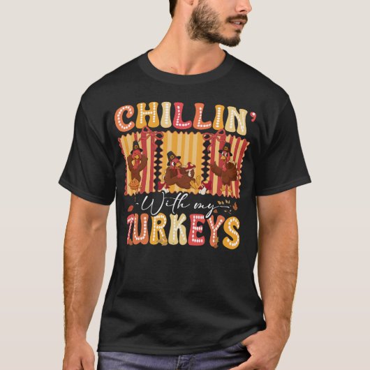 Chillin with My Turkeys Thanksgiving Family Men T-shirt (Voorkant)
