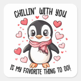 Chillin' With You...Penguin Valentijnsdag Vierkante Sticker