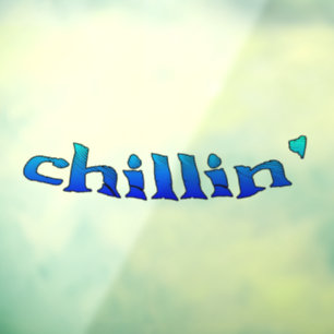 Chillin zien door venster cling achterkant stick raamsticker